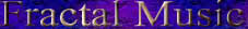 Fractal Music